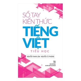 Sách_Sổ Tay Kiến Thức Tiếng Việt Tiểu Học