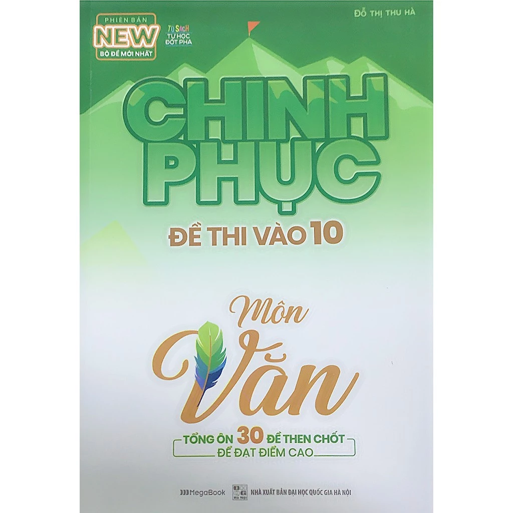 Sách - [ Luyện thi vào 10 ] Chinh phục đề thi vào 10 môn ngữ văn