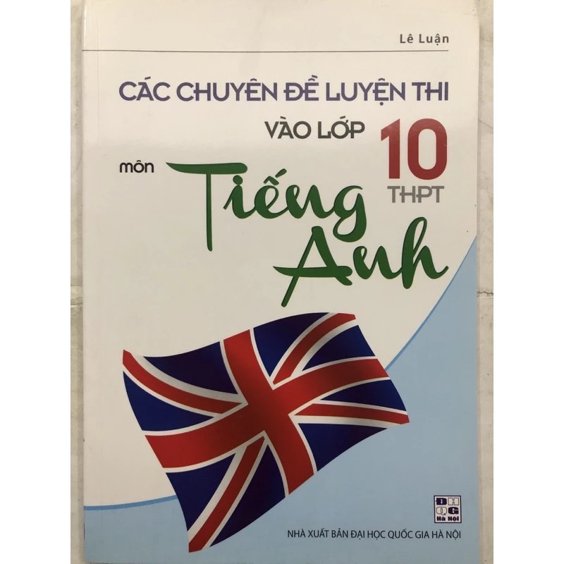 Sách - Các chuyên đề luyện thi vào lớp 10 THPT môn Tiếng Anh