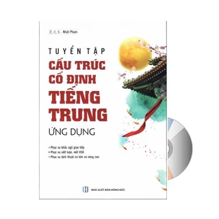 Sách - Tuyển tập cấu trúc cố định Tiếng Trung ứng dụng - Phiên bản mới + DVD tài liệu