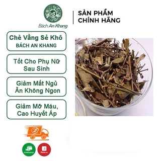 Combo Chè vằng sẻ khô Bách An Khang 1kg tác dụng giúp giảm cân, chậm kinh, kích thích sữa về tốt cho mẹ bầu sau sinh