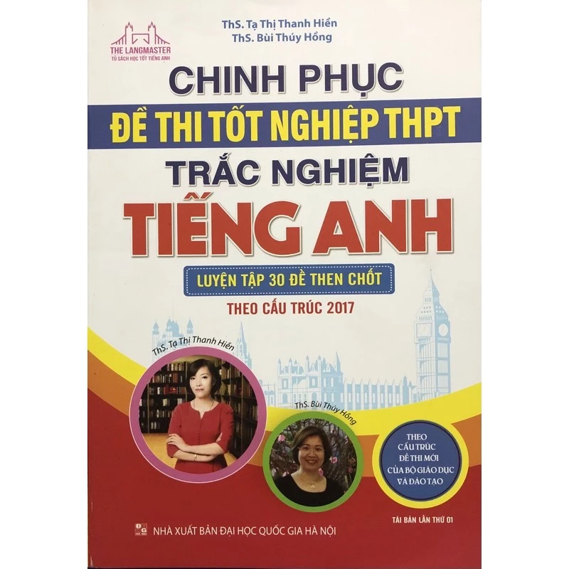 Sách - Chinh Phục Đề Thi Tốt Nghiệp THPT trắc nghiệm Tiếng Anh ( luyện tập 30 đề then chốt )