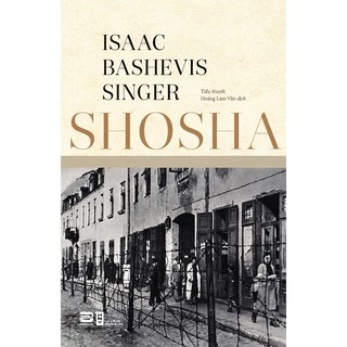 Sách - Shosha (NGÃ MÀU NGOẠI QUAN) - Isaac Bashevis Singer