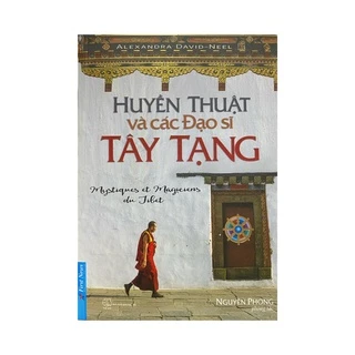 Sách - Huyền Thuật Và Các Đạo Sĩ Tây Tạng - Tặng kèm bookmark ( First News)