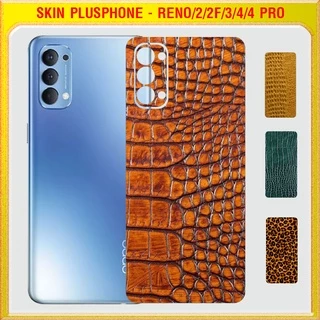 Dán Skin mặt sau cho Oppo Reno, Reno 2, 2F, Reno 3, Reno 4, 4 Pro vân da cá sấu, da báo