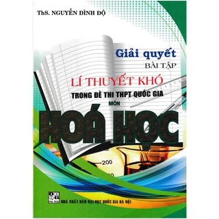 Sách - Giải Quyết Bài Tập Lí Thuyết Khó Trong Đề Thi THPT Quốc Gia Môn Hóa Học - HA