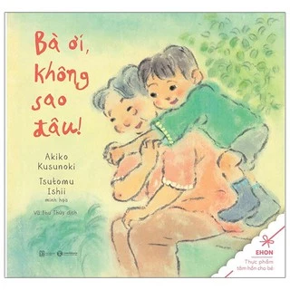 Sách - Bà Ơi, Không Sao Đâu