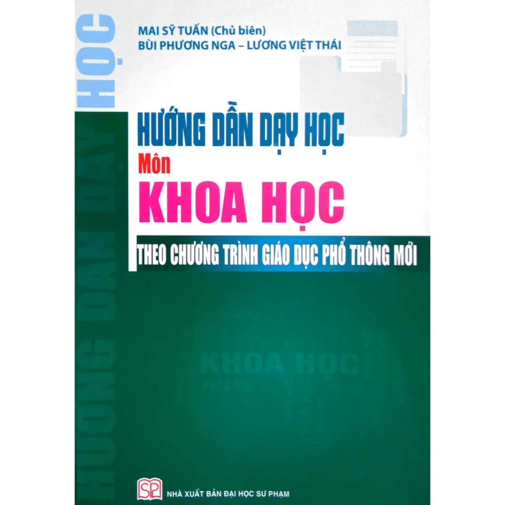 Sách - Hướng dẫn dạy học Môn Khoa Học (Theo chương trình Giáo dục Phổ thông mới)