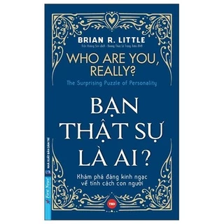 Sách - Bạn Thật Sự Là Ai ? (First News)