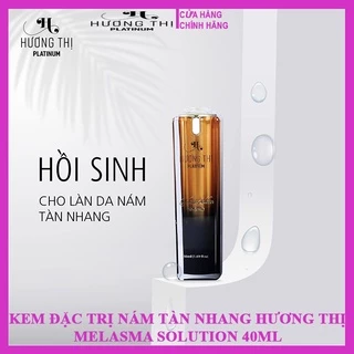 Kem nám tàn nhang Hương Thị Melasma Solution 40ml