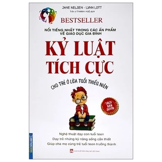 Sách - Kỷ luật tích cực (cho trẻ ở lứa tuổi thiếu niên)