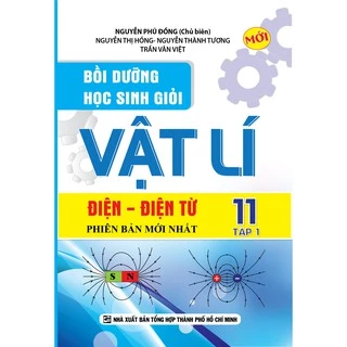 Sách - Bồi Dưỡng Học Sinh Giỏi Vật Lý 11 tập 1 - Điện, Điện Từ