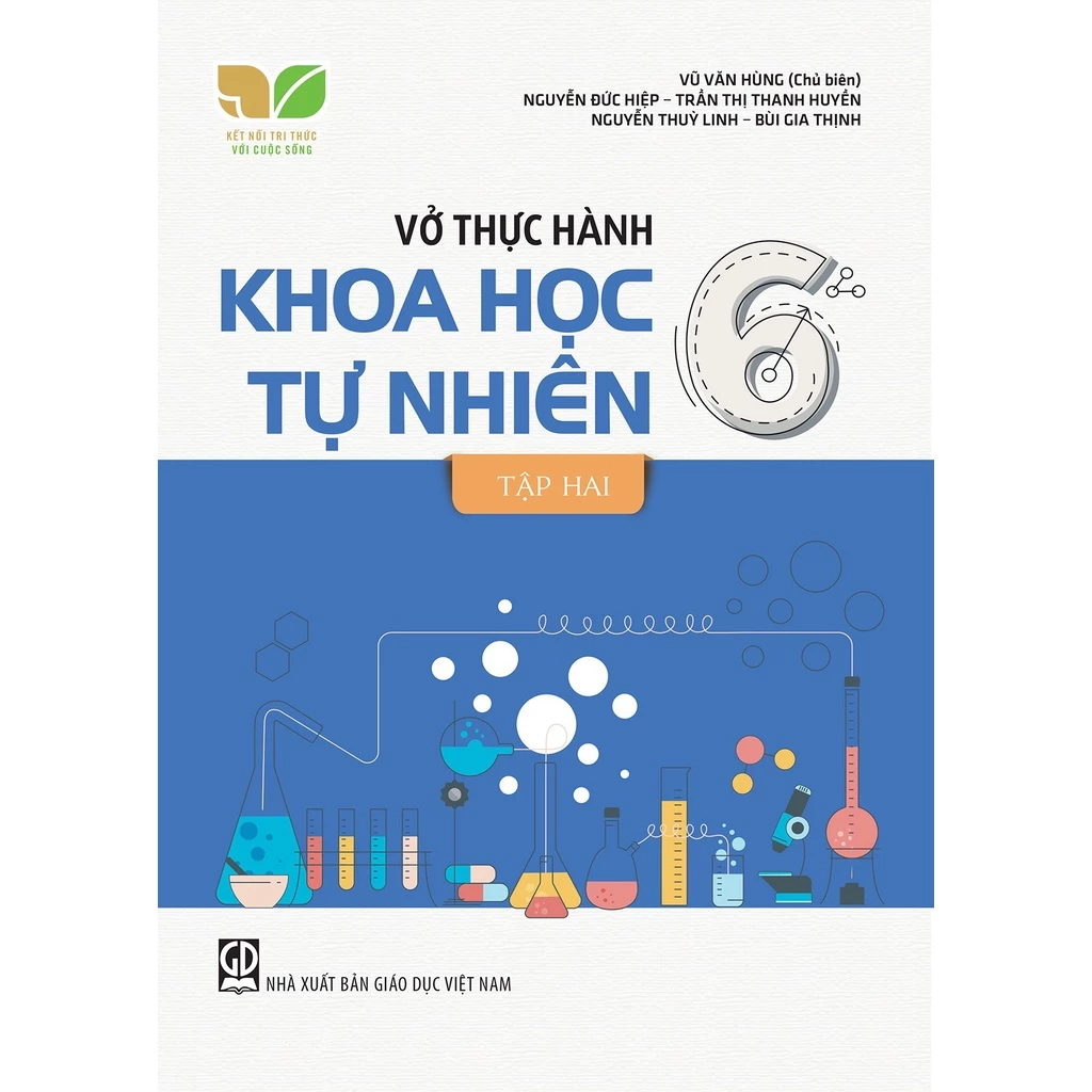 Sách - Vở thực hành Khoa học tự nhiên 6, Tập hai (Kết nối tri thức với cuộc sống)