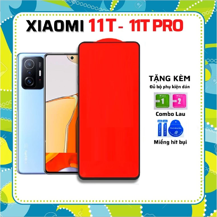Kính cường lực Full màn Xiaomi 13T 13T Pro 12T 12T Pro K50 Ultra Xiaomi 11T 11T Pro Mi 11 Lite Mi 10T Pro Note 10 10s