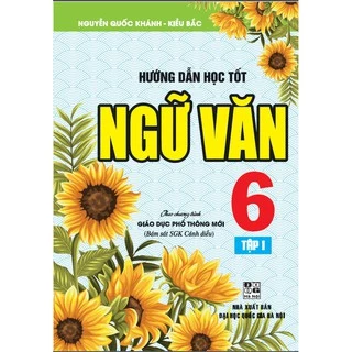 Sách - Hướng Dẫn Học Tốt Ngữ Văn 6 - Tập 1 (Bám Sát Sgk Cánh Diều) - HAB