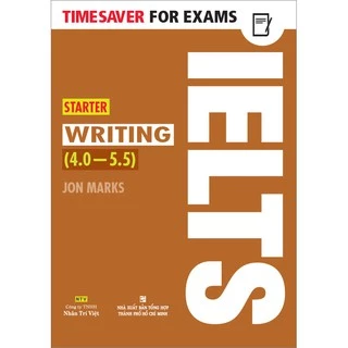 Sách - Timesaver for Exams – IELTS Starter Writing (4.0 – 5.5)