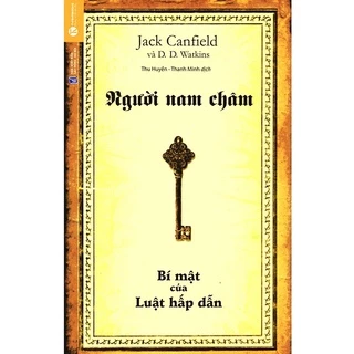 Sách - Người Nam Châm - Bí Mật Của Luật Hấp Dẫn (Tái Bản 2019)