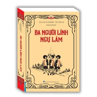 Sách - Ba người lính ngự lâm (mềm)