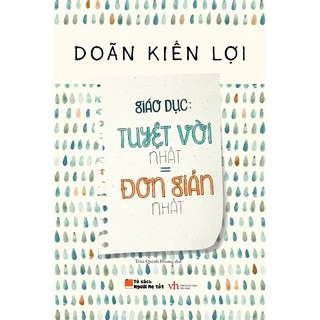 Sách - Giáo dục: tuyệt vời nhất bằng đơn giản nhất