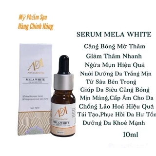Serum Căng Bóng Mờ Thâm-MELA WHITE-ADA GROUP- 10ml
