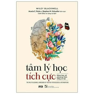 Sách - Tâm lý học tích cực - Khoa học về phương thức sống an lạc