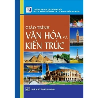 Sách - Giáo Trình Văn Hóa Và Kiến Trúc