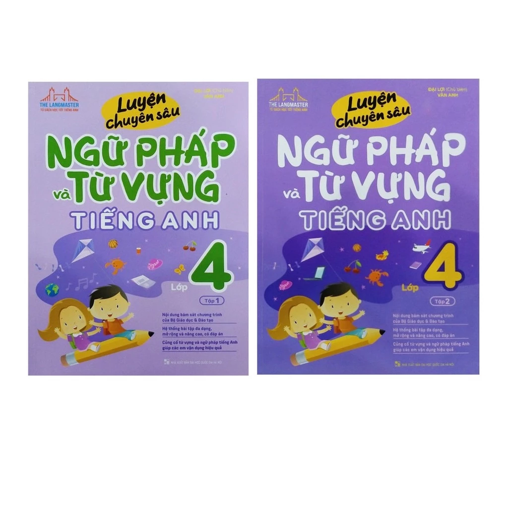 Sách- Luyện chuyên sâu ngữ pháp và từ vựng tiếng anh lớp 4 (Bộ 2 tập)