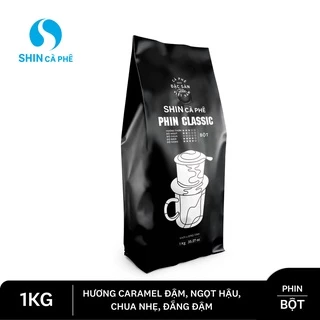 SHIN Cà phê - Phin Classic nguyên chất , pha phin  - cho quán 1kg