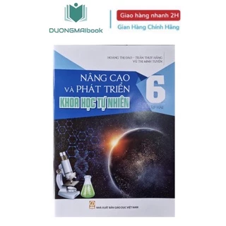 Sách - Nâng Cao Và Phát Triển Khoa Học Tự Nhiên 6 - NXB Giáo dục (mới 2021)