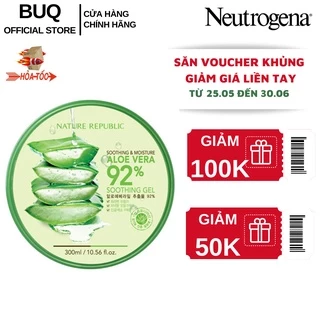 Gel Nha Đam Dưỡng Ẩm & Làm Mềm Da Nature Republic Soothing &Moisture Aloe Vera 92% Soothing Gel Lô Hội