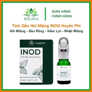 Tinh Dầu Hôi Miệng INOD Huyền Phi - Sạch Hôi miệng - Dứt Điểm Vấn Đề Răng Miệng SOLANA