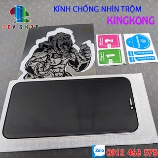 Kính chống nhìn trộm KINGKONG- Full màn iphone 6, 6S, 6S Plus, 7 Plus, 8 Plus, XR, XS Max,11 Pro Max, 12- Kính 21D