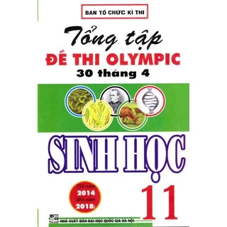 Sách - Tổng tập đề thi Olympic 30 tháng 4 Sinh học 11 (2014 - 2018)