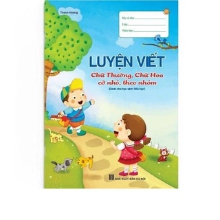 Sách - Luyện Viết - chữ thường, chữ hoa cỡ nhỏ, theo nhóm (1 cuốn)