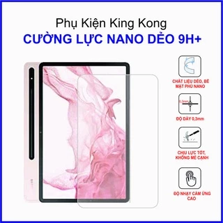 Cường lực Samsung galaxy tab S8 Plus Cường lực nano dẻo 9H+