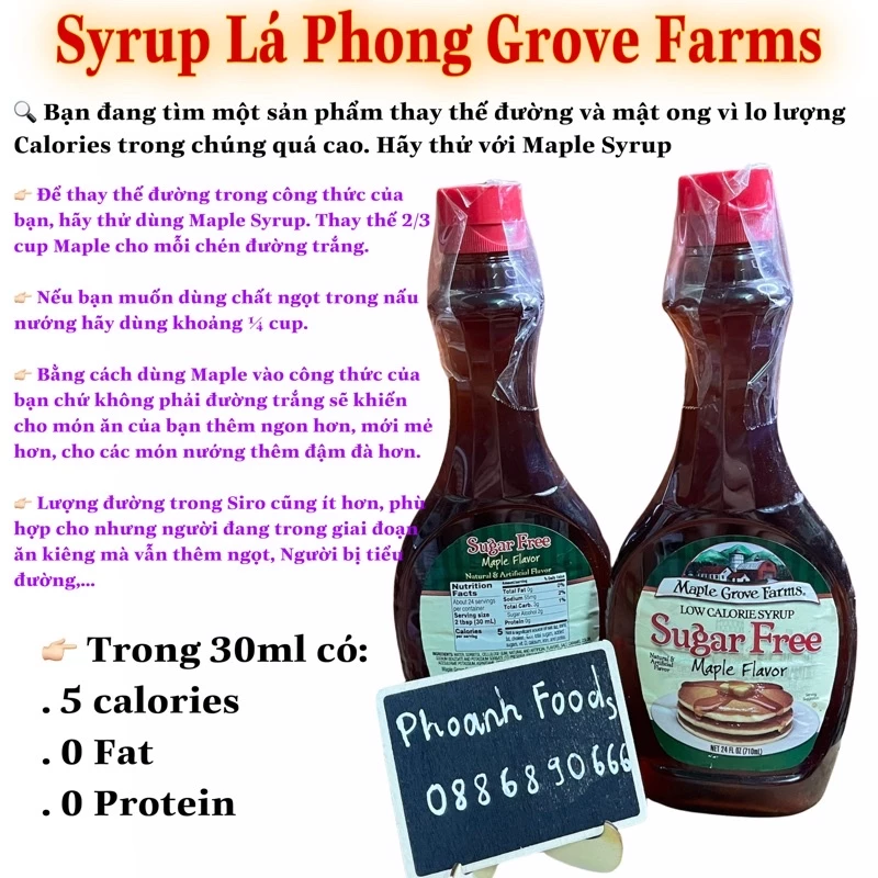 Maple syrup( Syrup lá phong ) Maple Grove Farms 710ml ( 5 calories/ 0 fat / 0 cholesterol )