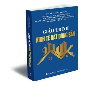 Sách - Giáo Trình Kinh Tế Bất Động Sản - PGS. TS. Đoàn Dương Hải