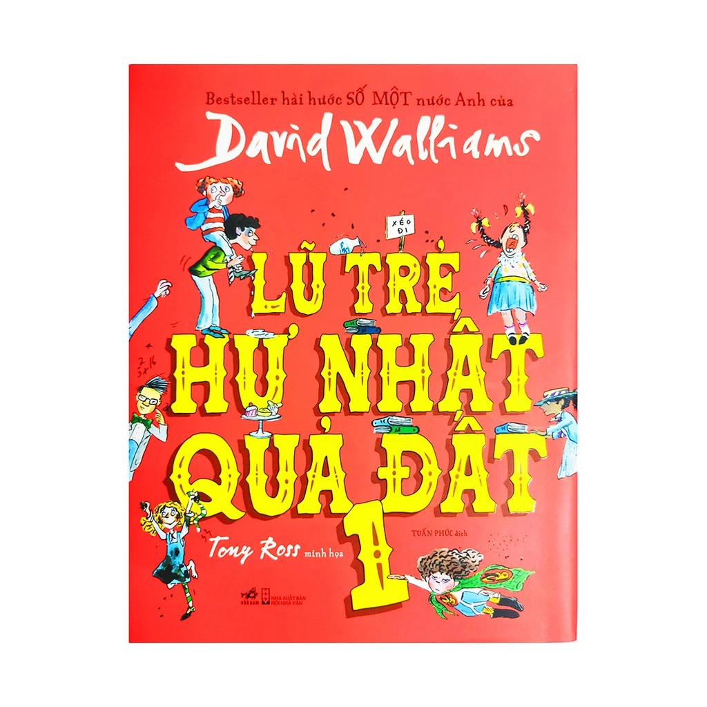 Sách thiếu nhi - Lũ Trẻ Hư Nhất Quả Đất phần 1 - Tác giả David Walliams