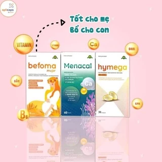 Canxi Menacal, bổ bầu Befoma, DHA Hymega Bộ vi chất thiết yếu cho phụ nữ mang thai và cho con bú