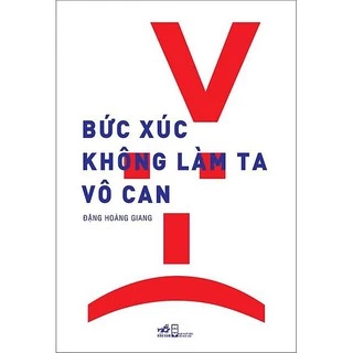 Sách Bức Xúc Không Làm Ta Vô Can