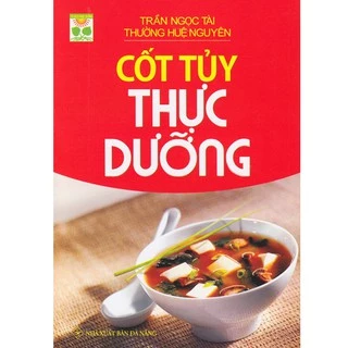 Sách - Cốt Tủy Thực Dưỡng