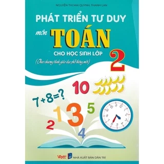 Sách .___.Phát Triển Tư Duy Môn Toán Cho Học Sinh Lớp 2 ( Theo chương trình giáo dục phổ thông mới )