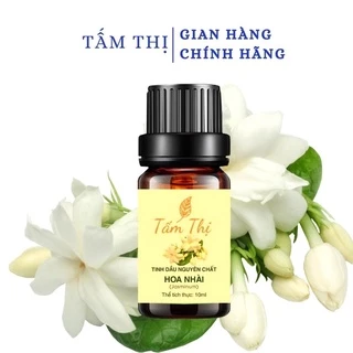 Tinh Dầu Hoa Nhài TẤM THỊ Tinh Dầu Thiên Nhiên Nguyên Chất 100% Lọ 10ml Giúp Phòng Thơm Mát Đuổi Muỗi Và Côn Trùng