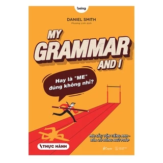 Sách - My Grammar And I (Thực Hành)