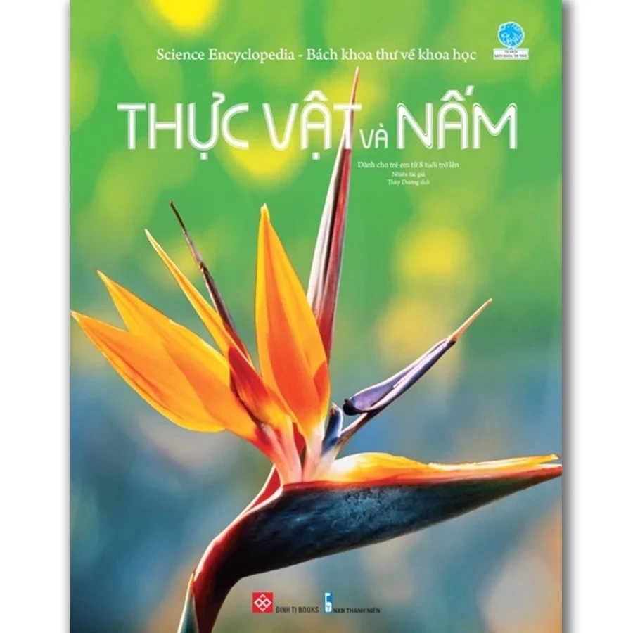 SÁCH - Science Encyclopedia - Bách khoa thư về khoa học- Thực vật và nấm