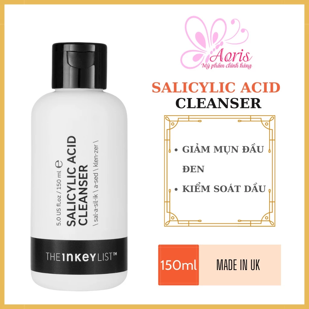 [Auth- Full Bill] Sữa Rửa Mặt làm sạch sâu lỗ chân lông The Inkey List Salicylic Aicd Cleanser - 150ml