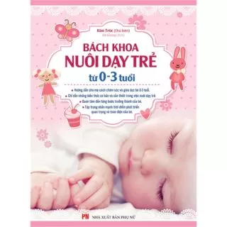 Sách - Bách Khoa Nuôi Dạy Trẻ Từ 0-3 Tuổi