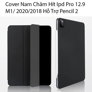 Bao Da Cover Nam Châm Ipad Pro 12.9 Inch M1 / 2022 / 2020/ 2018 Hỗ Trợ Smart cover Pencil 2