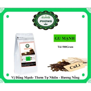 500Gram Cà Phê Culi Gu Đắng Mạnh Rang Mộc Nguyên Chất xay dùng cho pha phin - PHONG COFFEE