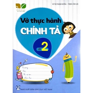 Sách Vở thực hành Chính Tả lớp 2 Thuộc bộ sách Kết Nối Tri Thức Với Cuộc Sống